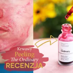 Jak bezpiecznie używać The Ordinary Krwawe Peeling? Instrukcja krok po kroku i ważne wskazówki